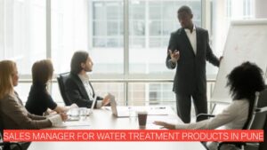 Urgent Hiring: Sales Manager for Water Treatment Products in Pune
