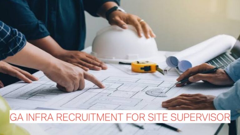 Civil & Pipeline Jobs in India: GA Infra Recruitment for Site Supervisor, QS & Planning Engineer Roles