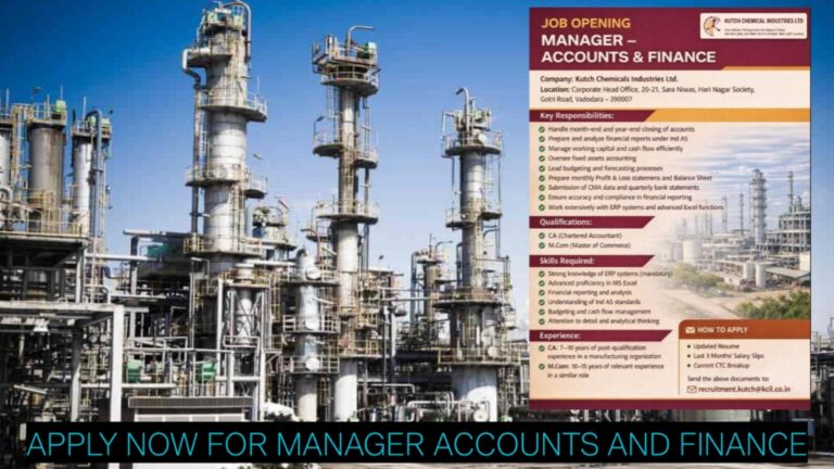 Apply Now for Manager Accounts and Finance Role in Vadodara | Kutch Chemicals Jobs