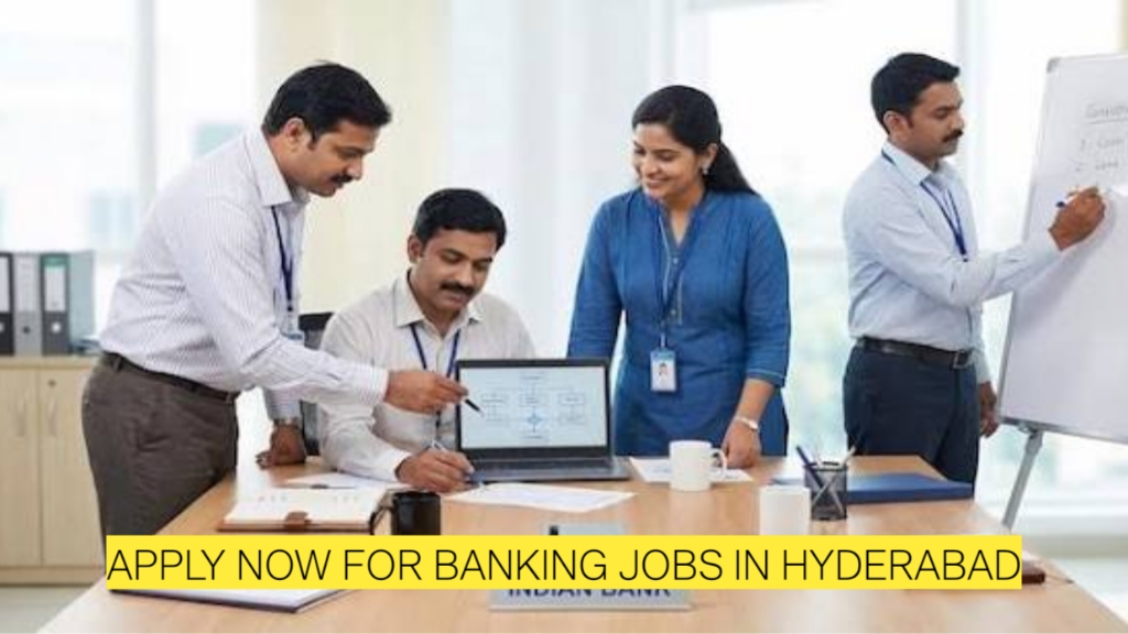 Apply Now for Banking Jobs in Hyderabad | Walk-In Drive for Experienced Candidates