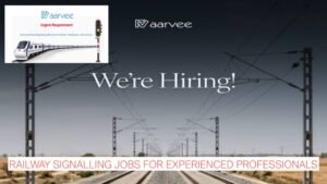 Maarvee Recruitment 2026: Railway Signalling Jobs for Experienced Professionals