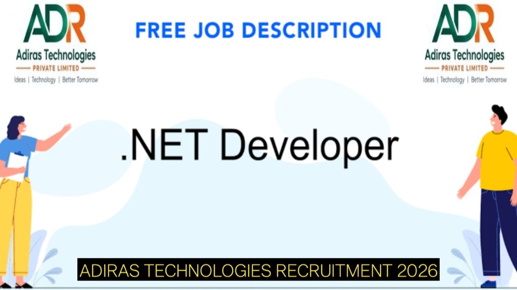 Adiras Technologies Recruitment 2026: .NET Developer Jobs for Freshers and Junior Developers