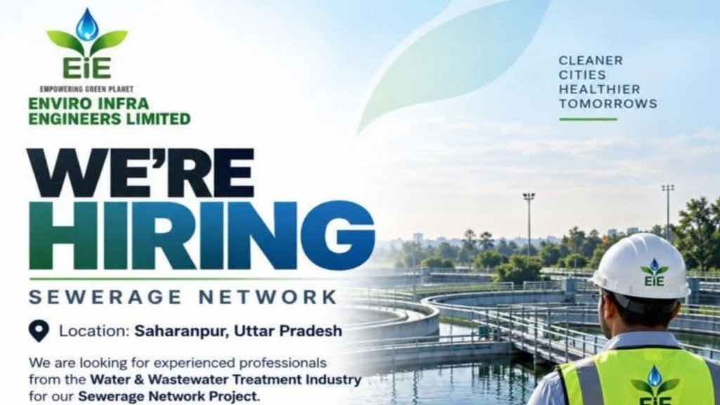 Enviro Infra Engineers Recruitment 2026: Sewerage Network Jobs in Saharanpur