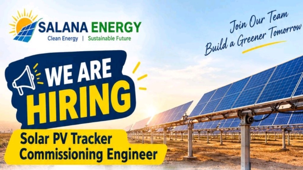 Salana Energy Recruitment 2026: Solar PV Tracker Commissioning Engineer Jobs in Khavda, Gujarat