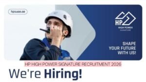 HP High Power Signature Recruitment 2026: Latest UAE Construction Jobs & Vacancies