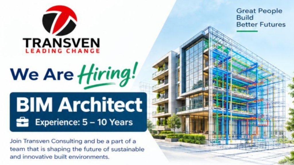 Transven Consulting Recruitment 2026: BIM Architect Jobs in Noida for Experienced Professionals (5–10 Years)